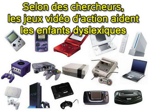 Les jeux vidéo d'action pour les dyslexiques.