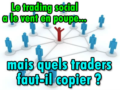 Quel trader copier en trading social ?