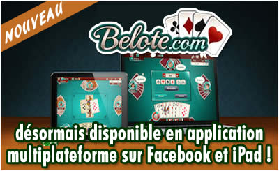 Belote.com est maintenant disponible sur Facebook et iPad.