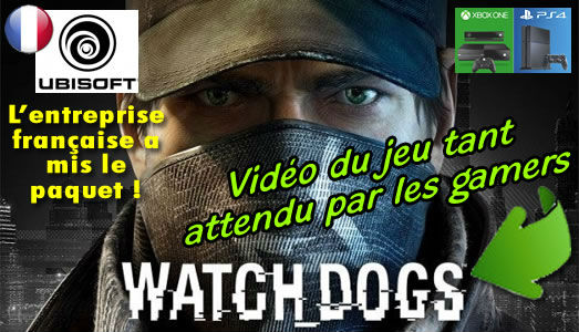 Watch Dogs, le jeu d\'Ubisoft tant attendu par les gamers.