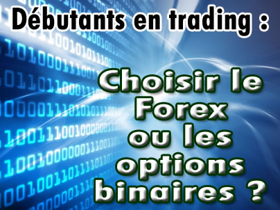 Option Binaire En Ligne Ou Forex Pour Trader - 