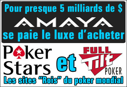 PokerStars et Full Tilt Poker en vente pour 5 milliards à Amaya ?