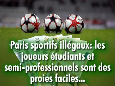 Paris sportifs illégaux : quelles sont les proies faciles ?