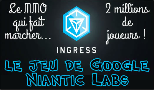 Ingress, le jeu financé par Google, cartonne sur smartphones.
