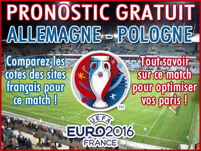 Pronostic Allemagne Pologne Euro 2016 - Foot