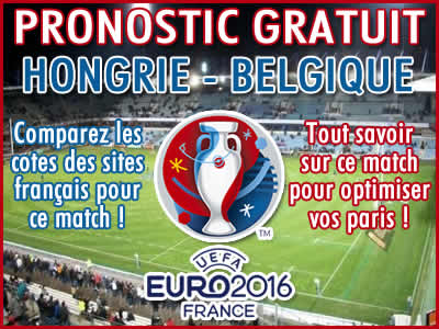Pronostic Hongrie Belgique Euro 2016 - Foot