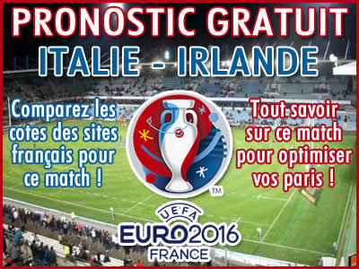 Pronostic Italie Irlande Euro 2016 - Foot