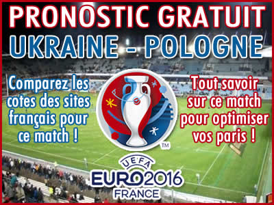 Pronostic Ukraine Pologne Euro 2016 - Foot