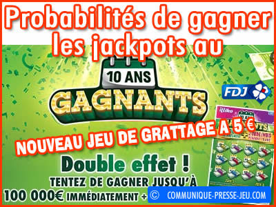 Jeu grattage 10 Ans Gagnants, vos chances de gagner le jackpot.