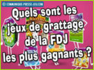 Jeux de grattage les plus gagnants, quels sont-ils ?