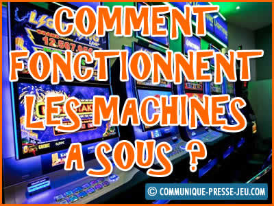 Machines à sous, comment fonctionnent-t-elles ?