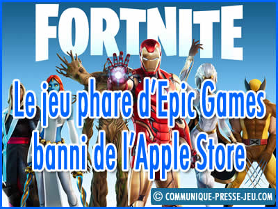 Fortnite, le jeu phare d'Epic Games est banni de l'Apple Store.