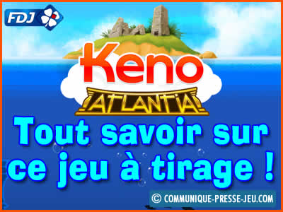 Keno Atlantia, tout savoir sur cette loterie de la FDJ.