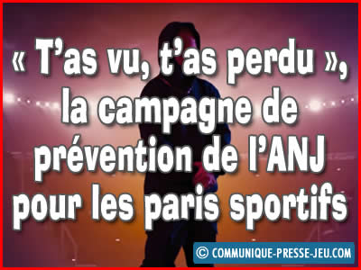 « T’as vu, t’as perdu », la campagne de prévention de l'ANJ pour les paris sportifs.