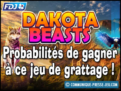 Jeu de grattage Dakota Beasts, les probabilités de gagner à ce nouveau jeu à gratter.