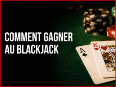 Comment gagner au blackjack : la stratégie de base pour battre le croupier.